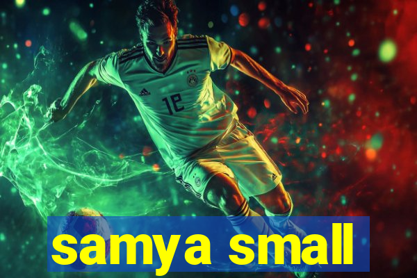 samya small
