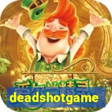 deadshotgame