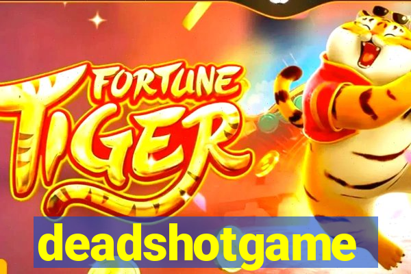 deadshotgame