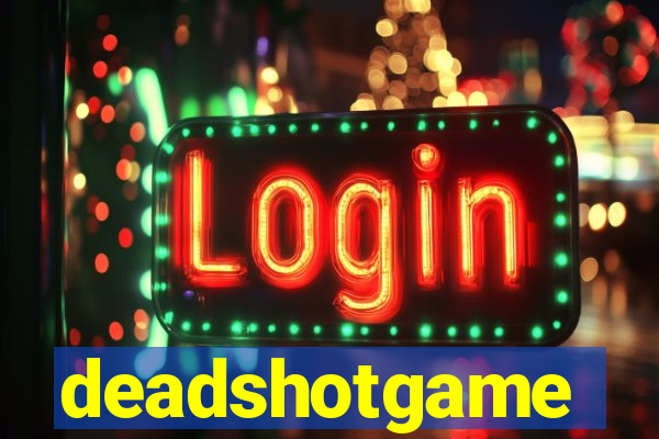 deadshotgame