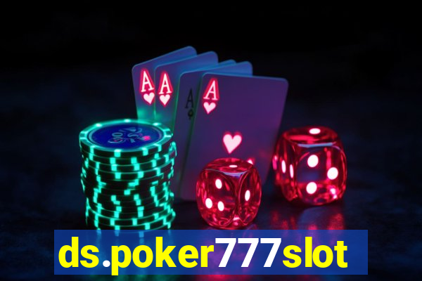 ds.poker777slots.com