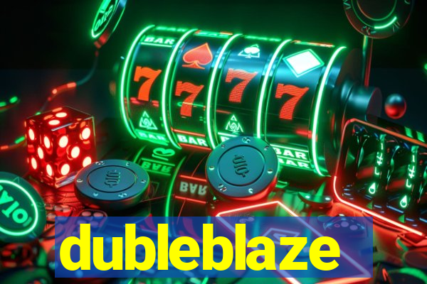 dubleblaze