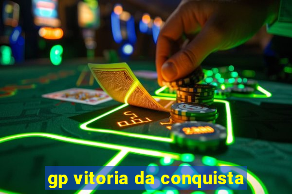 gp vitoria da conquista