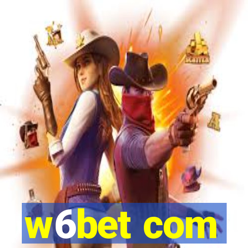 w6bet com