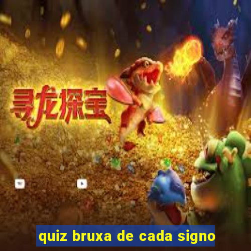 quiz bruxa de cada signo