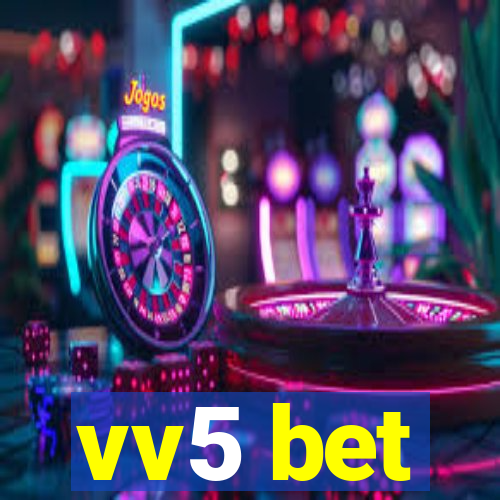 vv5 bet