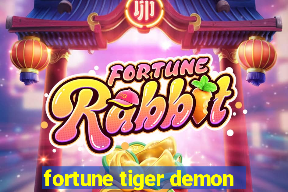 fortune tiger demon