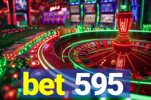 bet 595
