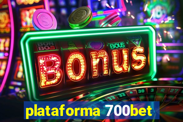 plataforma 700bet