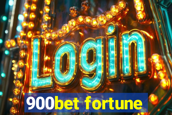 900bet fortune