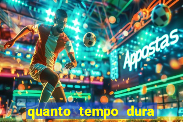 quanto tempo dura o efeito do mel do amor
