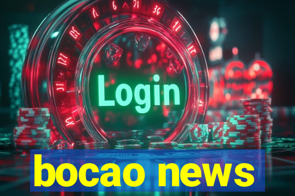 bocao news