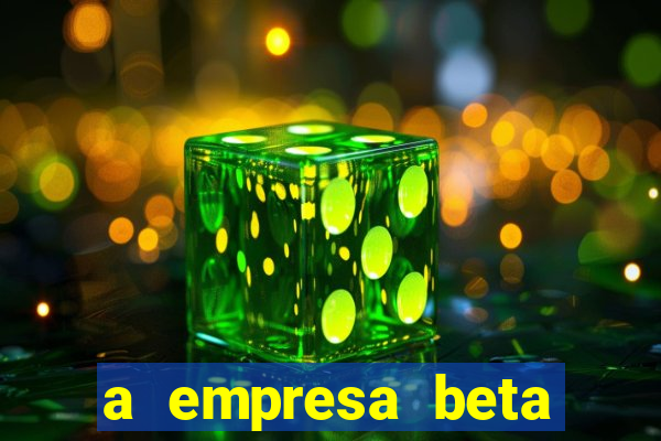a empresa beta finalizou dezembro com 20 unidades