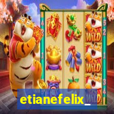 etianefelix_