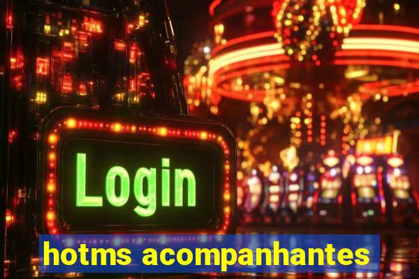 hotms acompanhantes