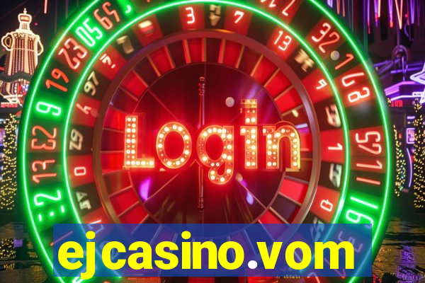 ejcasino.vom