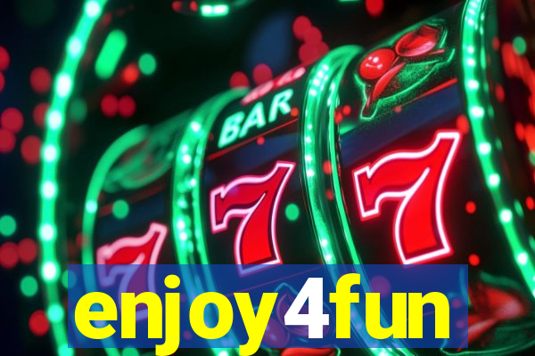 enjoy4fun
