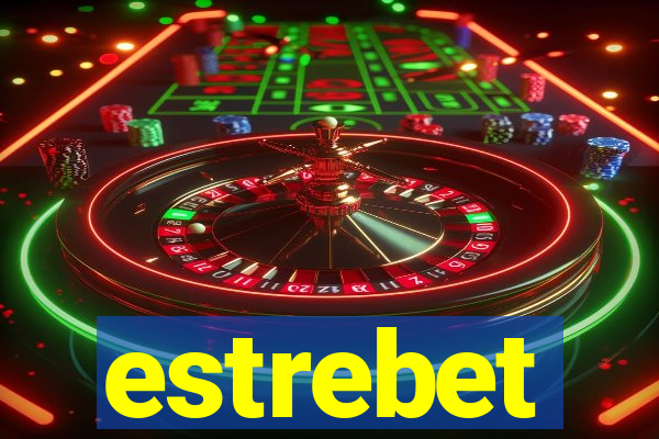 estrebet