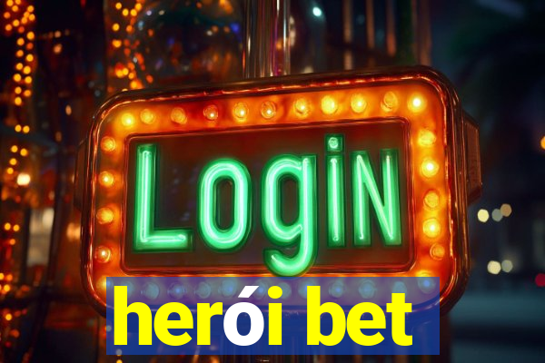 herói bet
