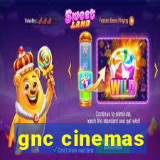 gnc cinemas