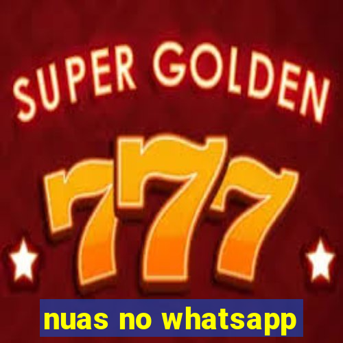 nuas no whatsapp