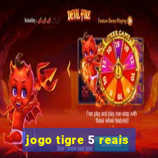 jogo tigre 5 reais