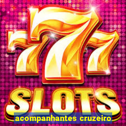 acompanhantes cruzeiro
