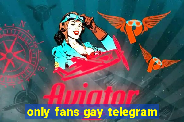 only fans gay telegram