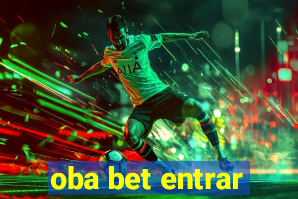 oba bet entrar