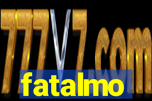 fatalmo