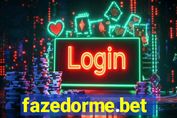 fazedorme.bet
