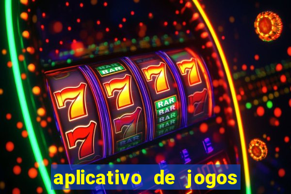 aplicativo de jogos que da bonus no cadastro
