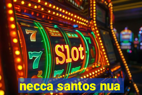 necca santos nua