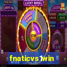 fnaticvs1win