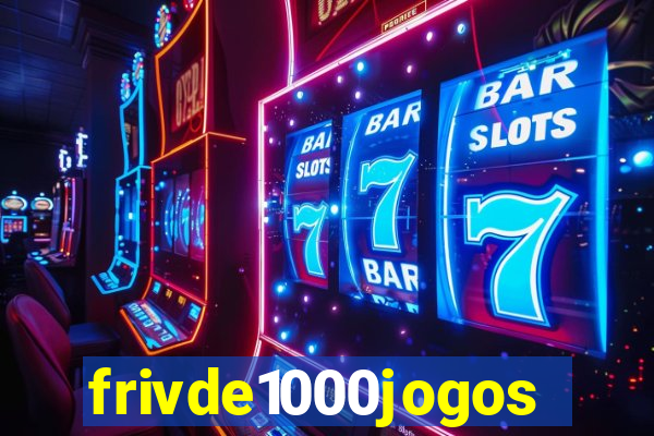 frivde1000jogos