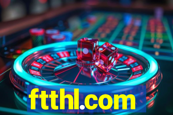 ftthl.com
