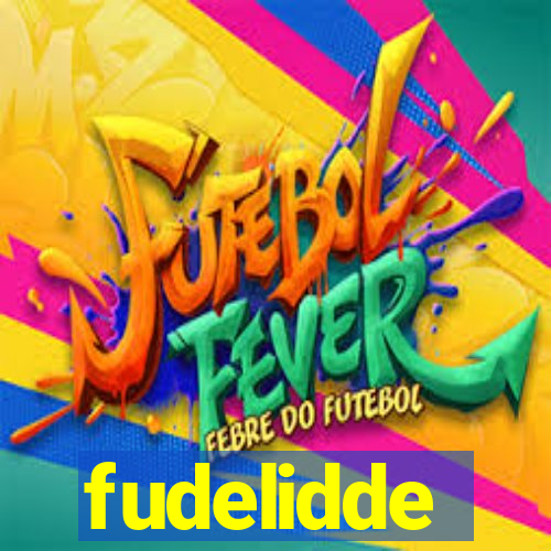 fudelidde