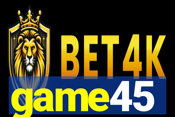 game45