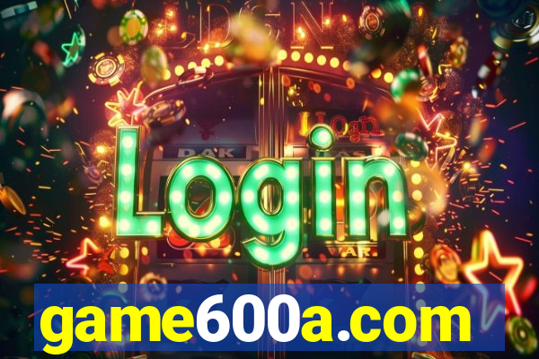 game600a.com