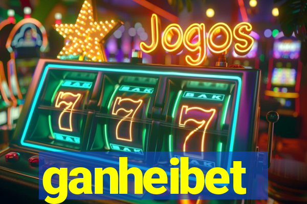 ganheibet
