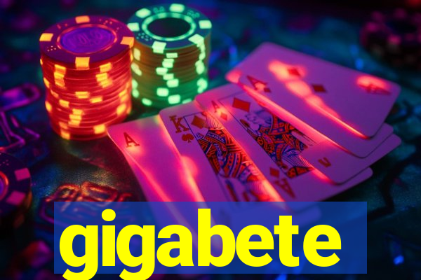 gigabete