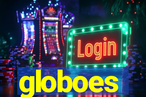 globoes
