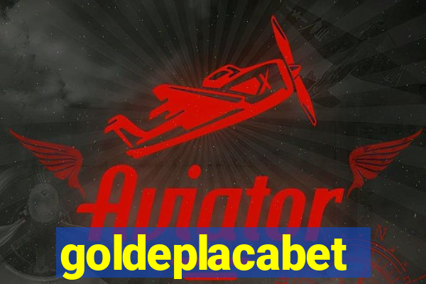 goldeplacabet