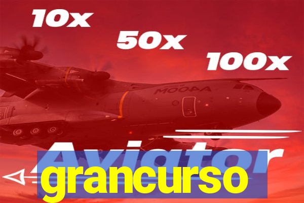grancurso