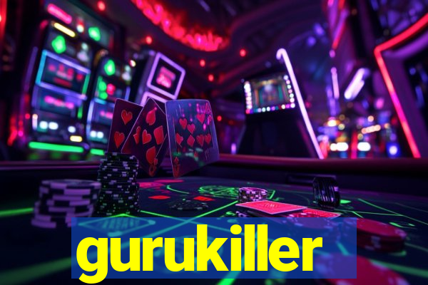 gurukiller