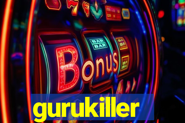 gurukiller