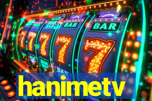 hanimetv