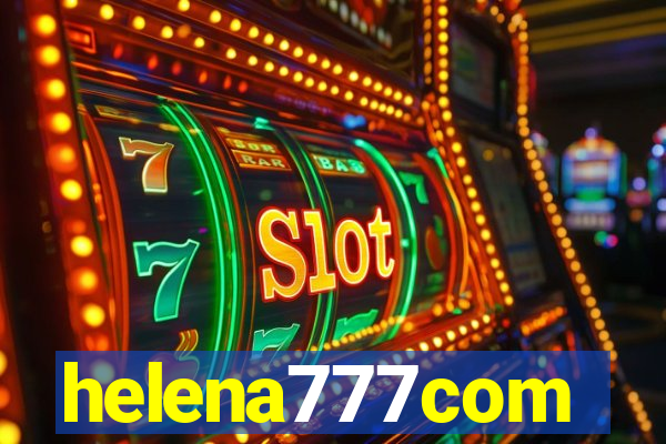 helena777com