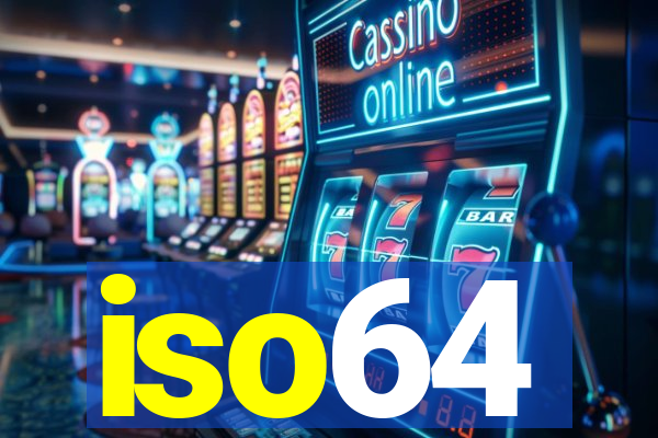 iso64