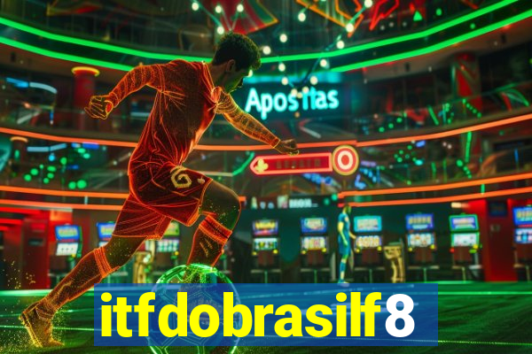 itfdobrasilf8